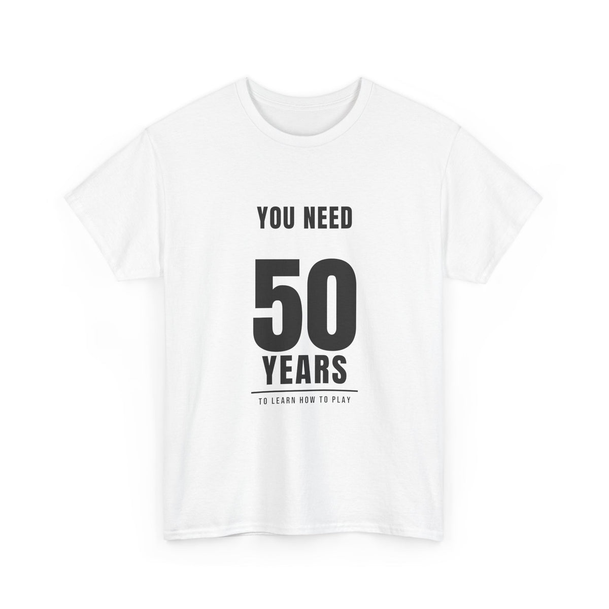 You need 50 years