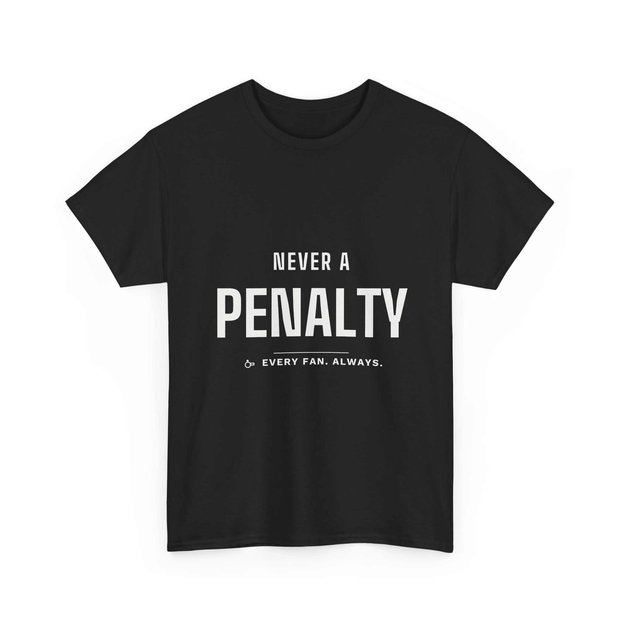 Never a penalty